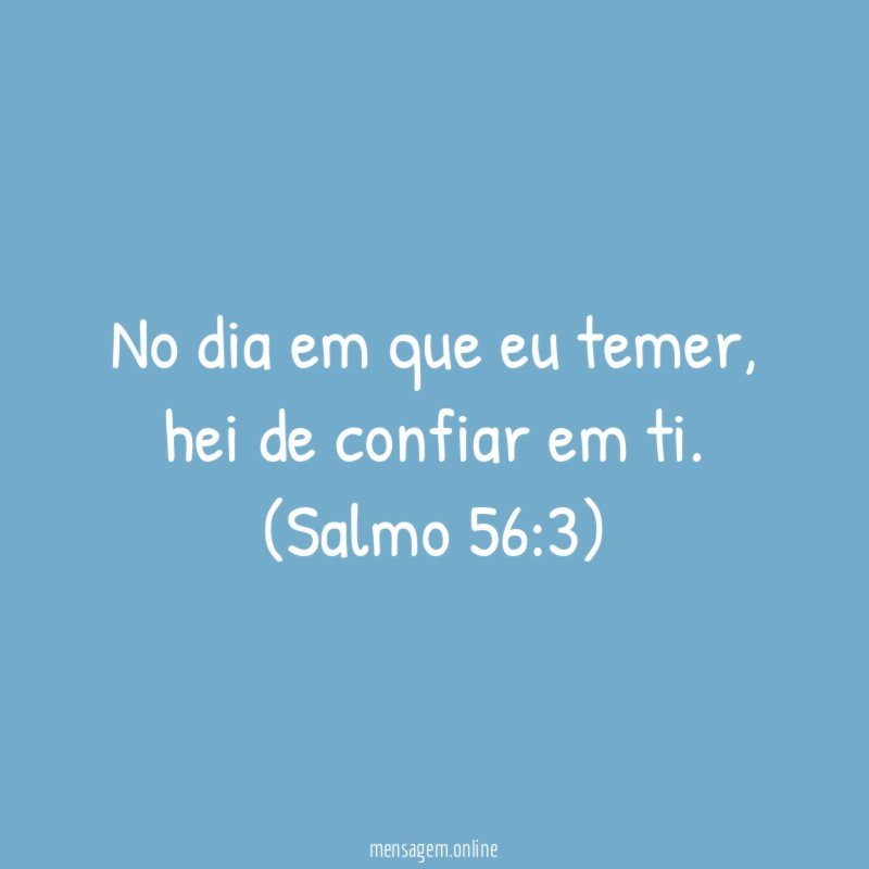 No dia em que eu temer
