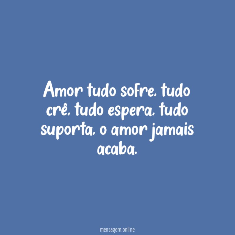 Amor tudo sofre