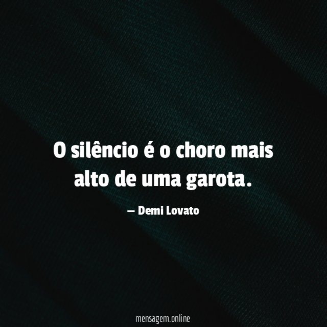 O silêncio é o choro mais alto de uma garota