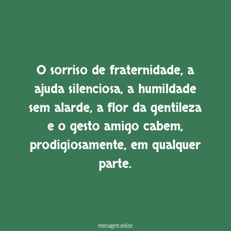 O sorriso de fraternidade