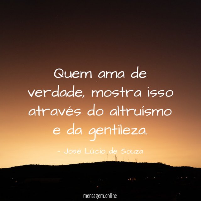 Quem ama de verdade
