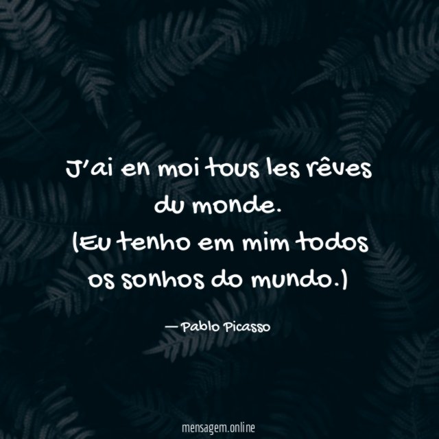 J’ai en moi tous les rêves du monde