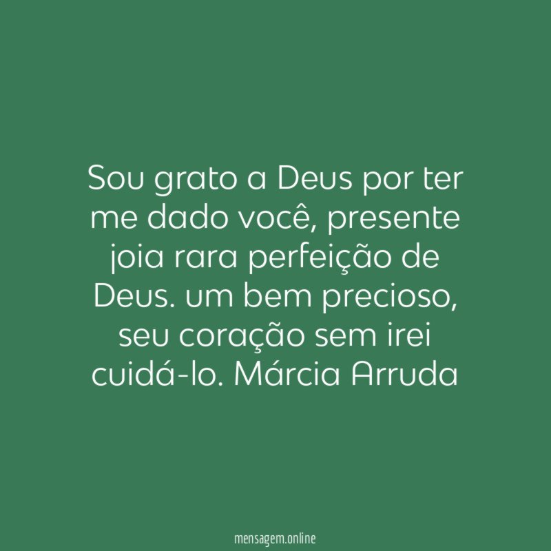 sou grato a Deus por ter me dado você