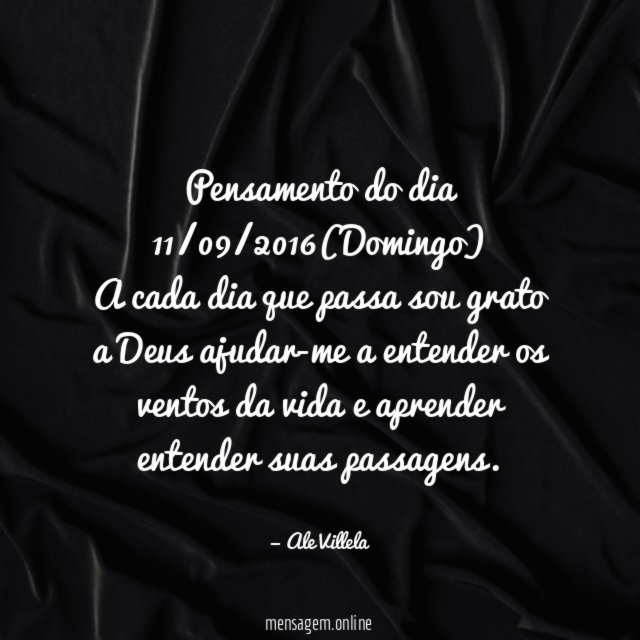 Pensamento do dia 11/09/2016(Domingo)