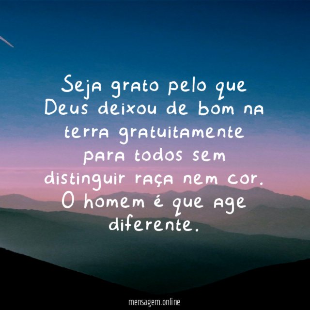 Seja grato pelo que Deus deixou de bom