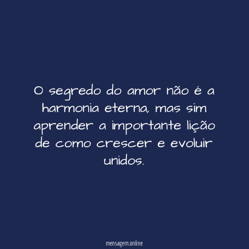 O segredo do amor não é a harmonia eterna