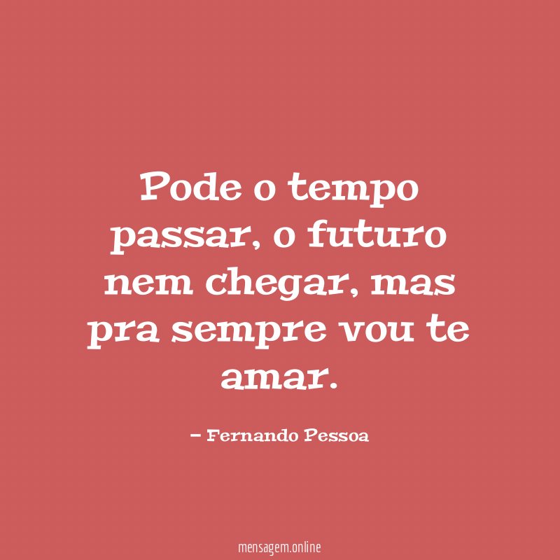 Pode o tempo passar