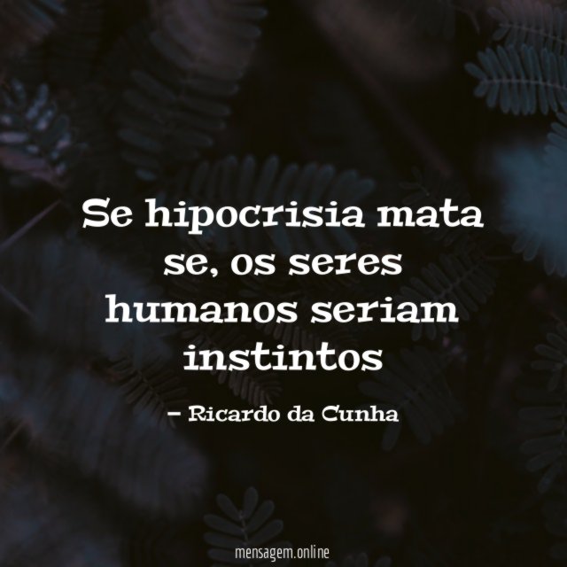 Se hipocrisia mata se