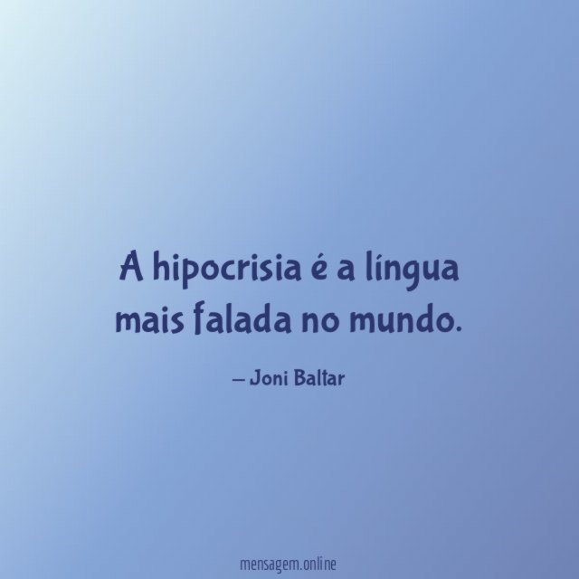 A hipocrisia é a língua mais falada no mundo