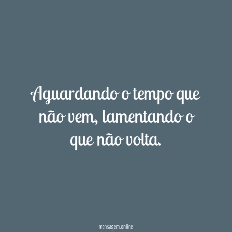 Aguardando o tempo que não vem
