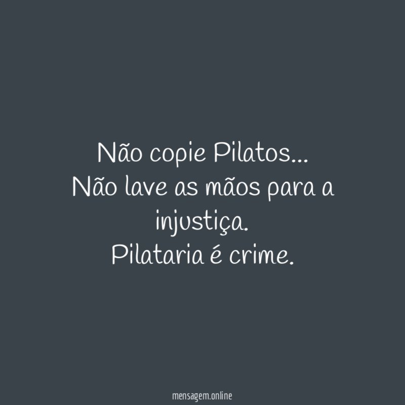 Não copie Pilatos