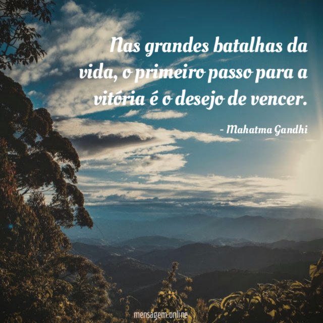 Nas grandes batalhas da vida