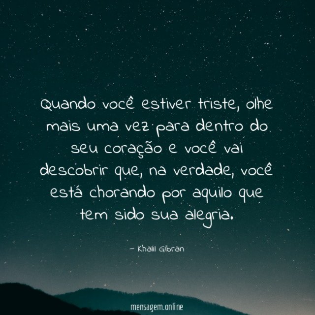 Quando você estiver triste