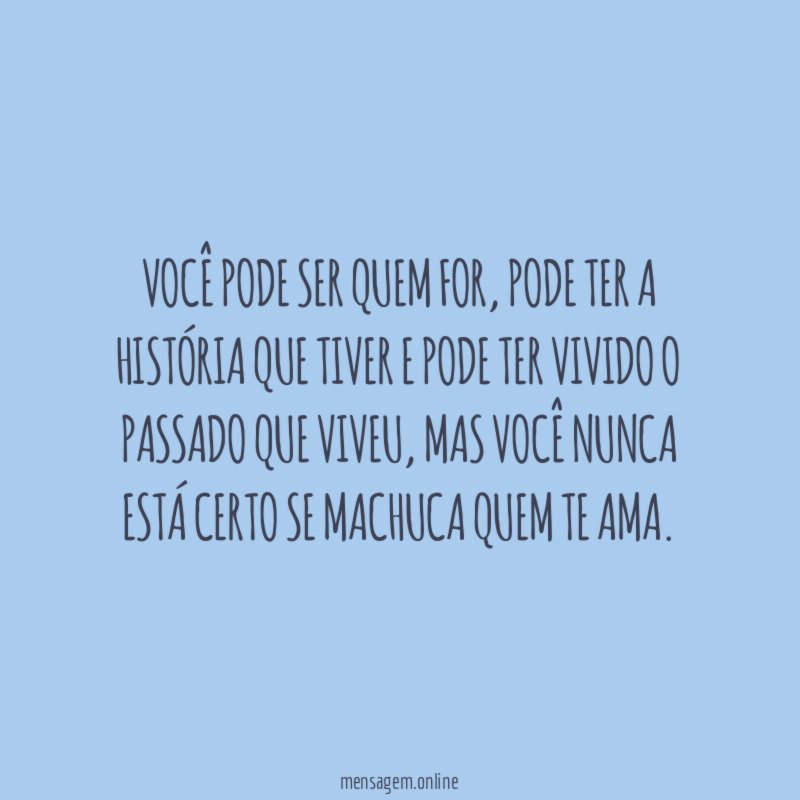 Você pode ser quem for
