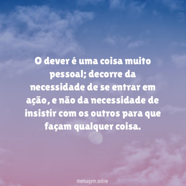 O dever é uma coisa muito pessoal