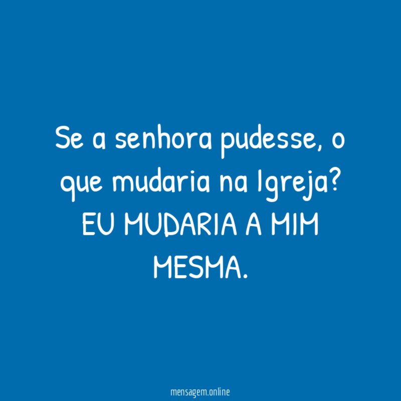 Se a senhora pudesse