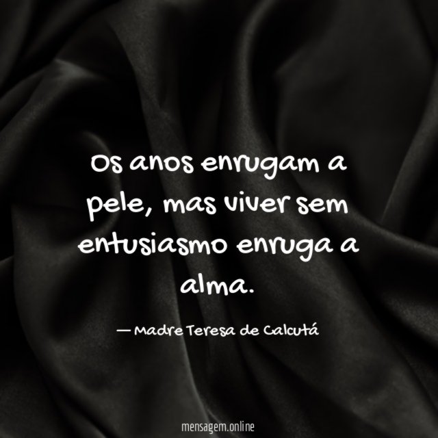 Os anos enrugam a pele