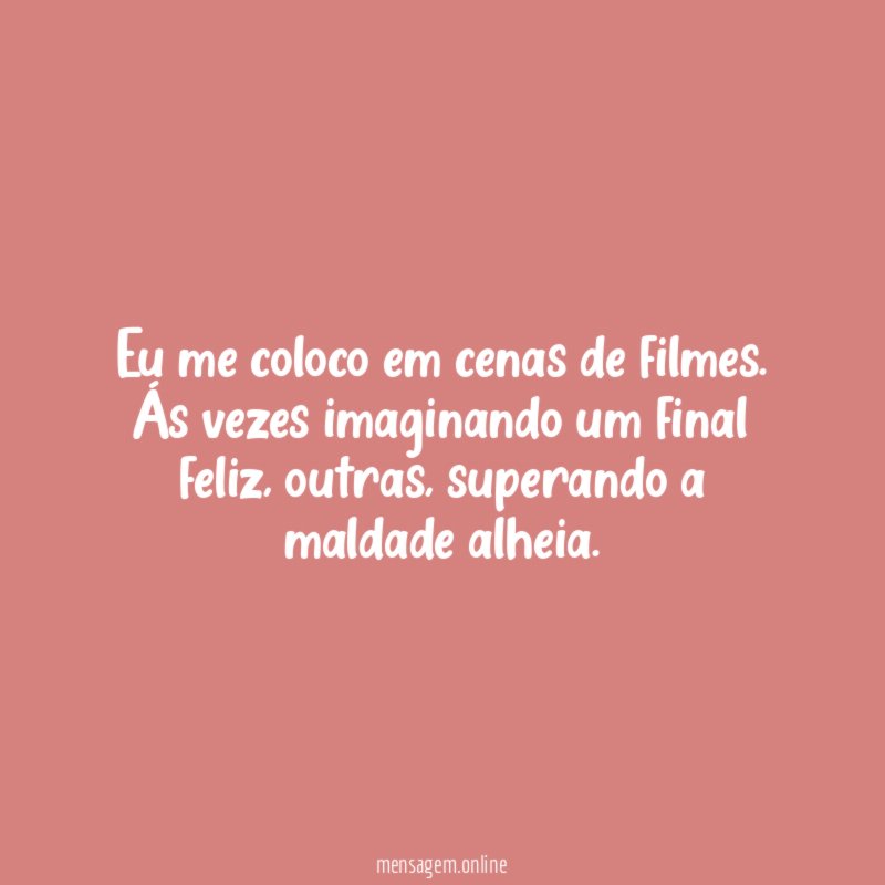 Eu me coloco em cenas de filmes