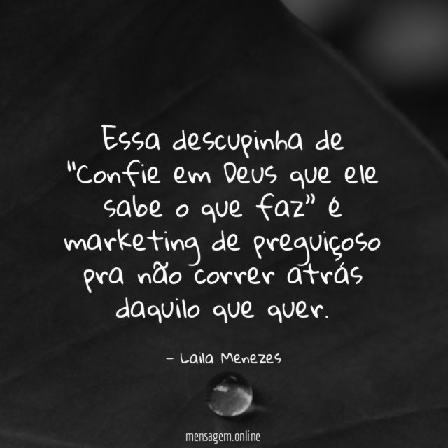 Essa descupinha de “Confie em Deus que ele