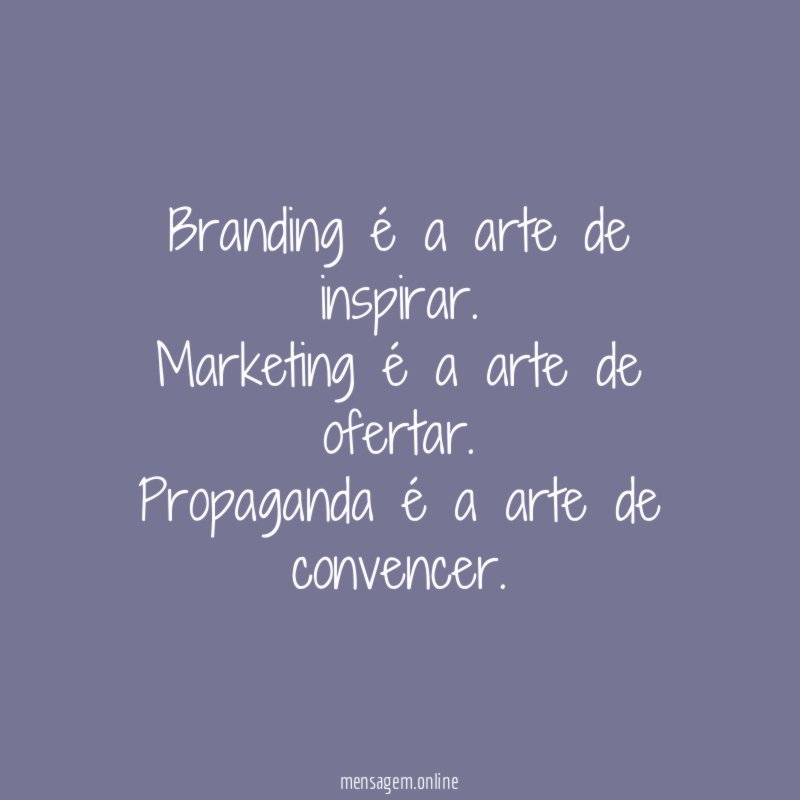 Branding é a arte de inspirar
