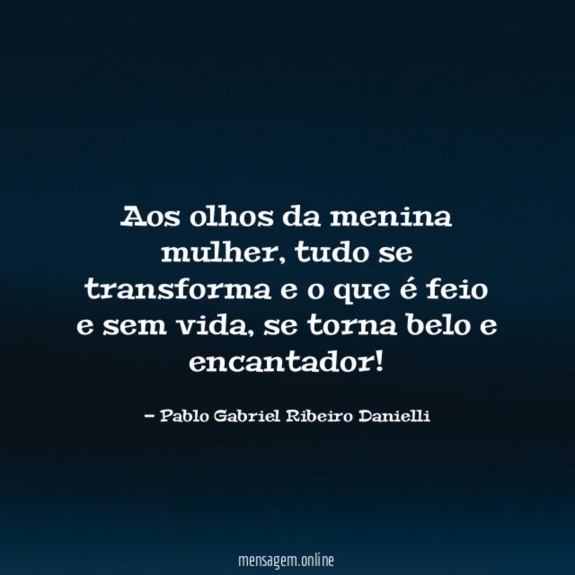 Aos olhos da menina mulher