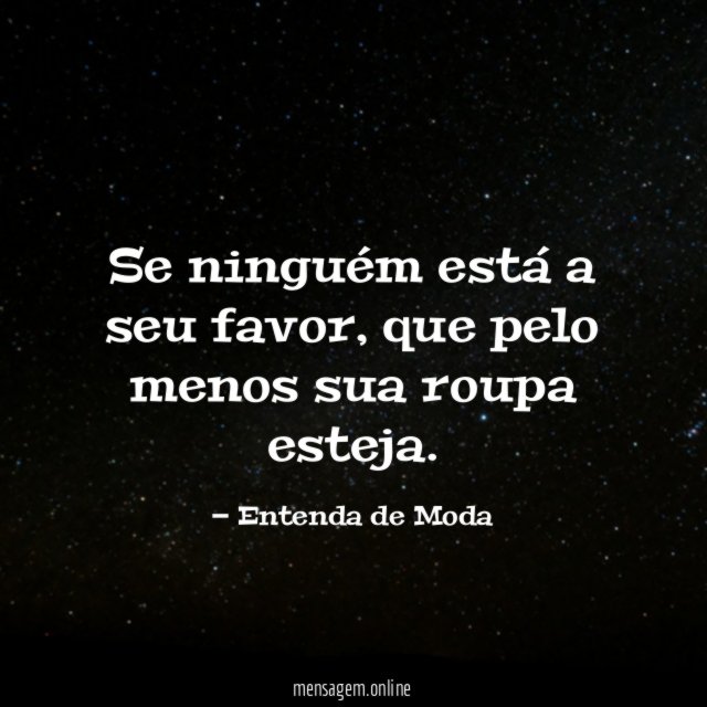 Se ninguém está a seu favor