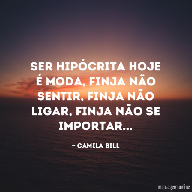 Ser hipócrita hoje é moda