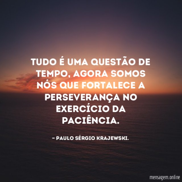 Tudo é uma questão de tempo