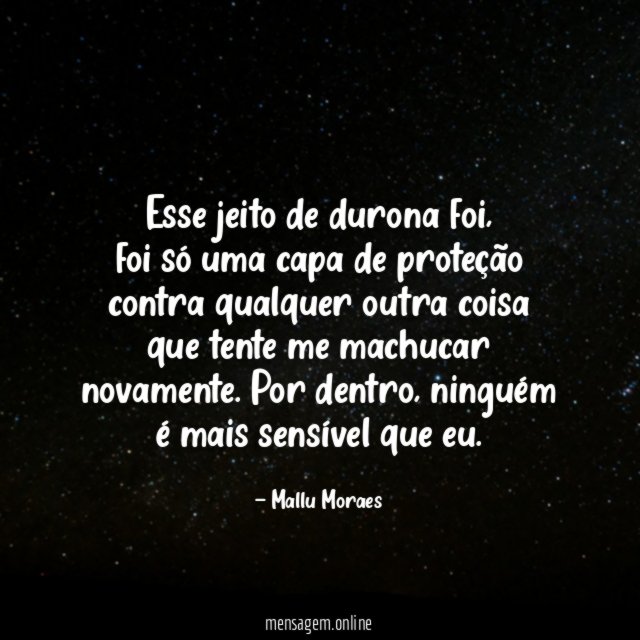 Esse jeito de durona foi