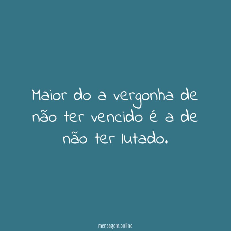 Maior do a vergonha de não ter vencido