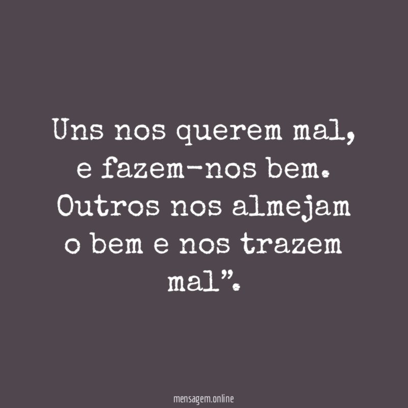 Uns nos querem mal