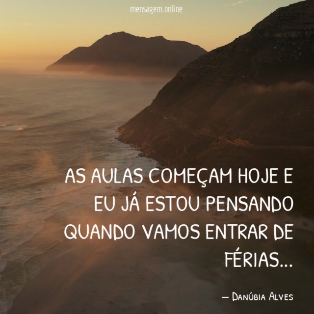 As aulas começam hoje e eu já estou