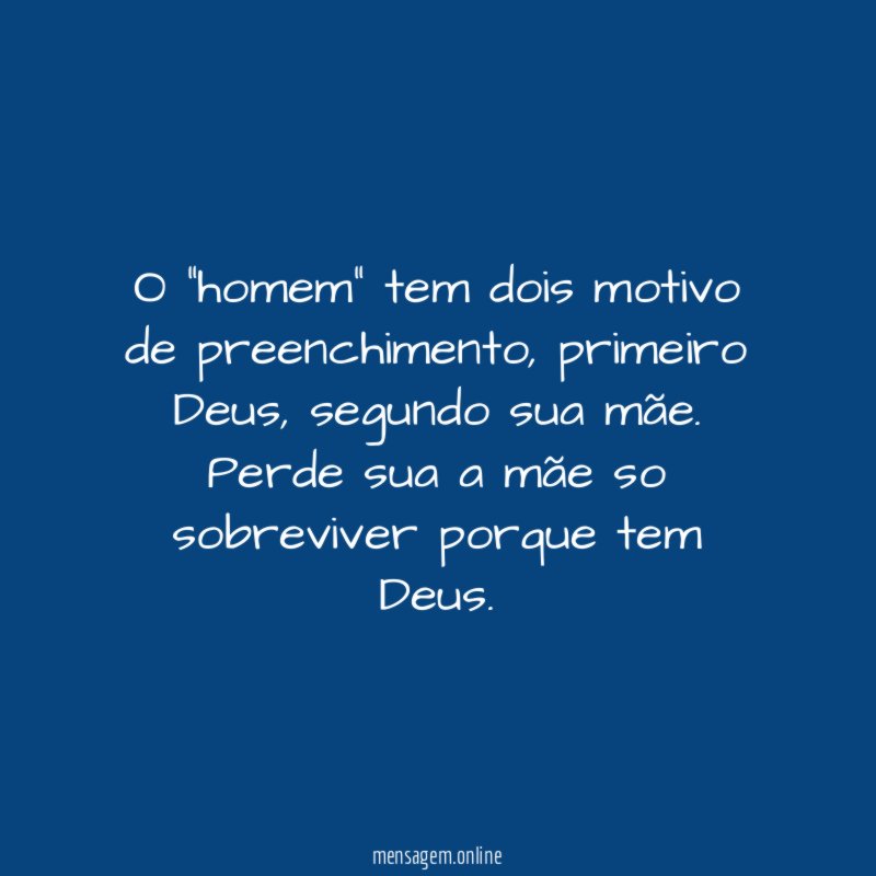 O "homem" tem dois motivo de preenchimento