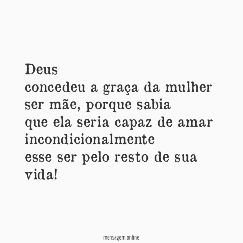 Deus concedeu a graça da mulher ser mãe