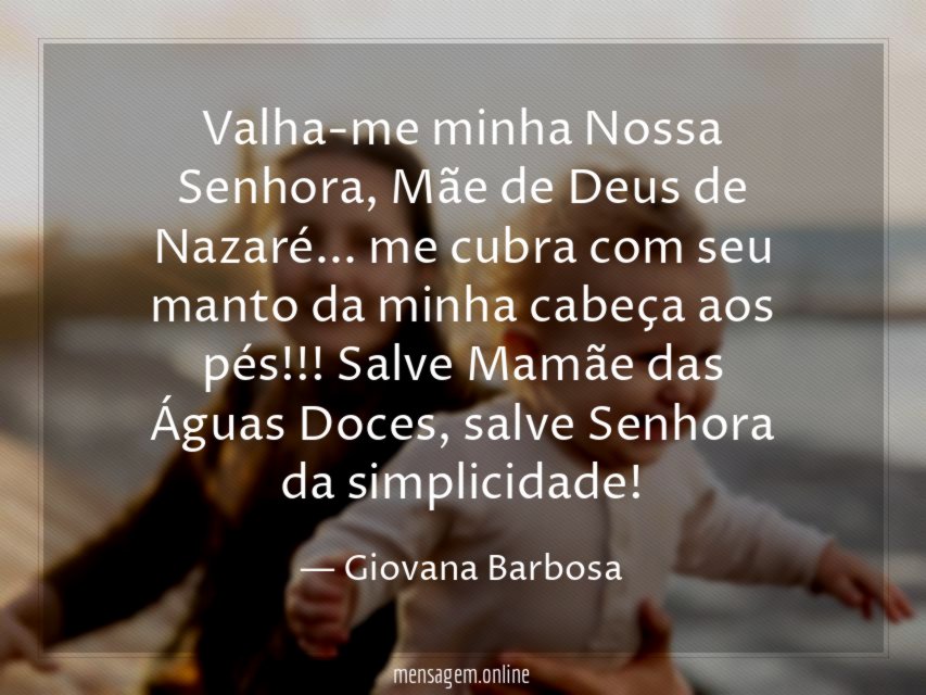 Valha-me minha Nossa Senhora