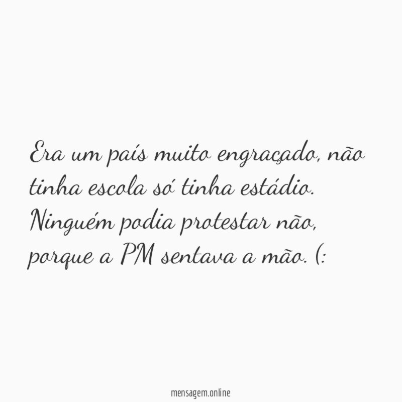Era um país muito engraçado