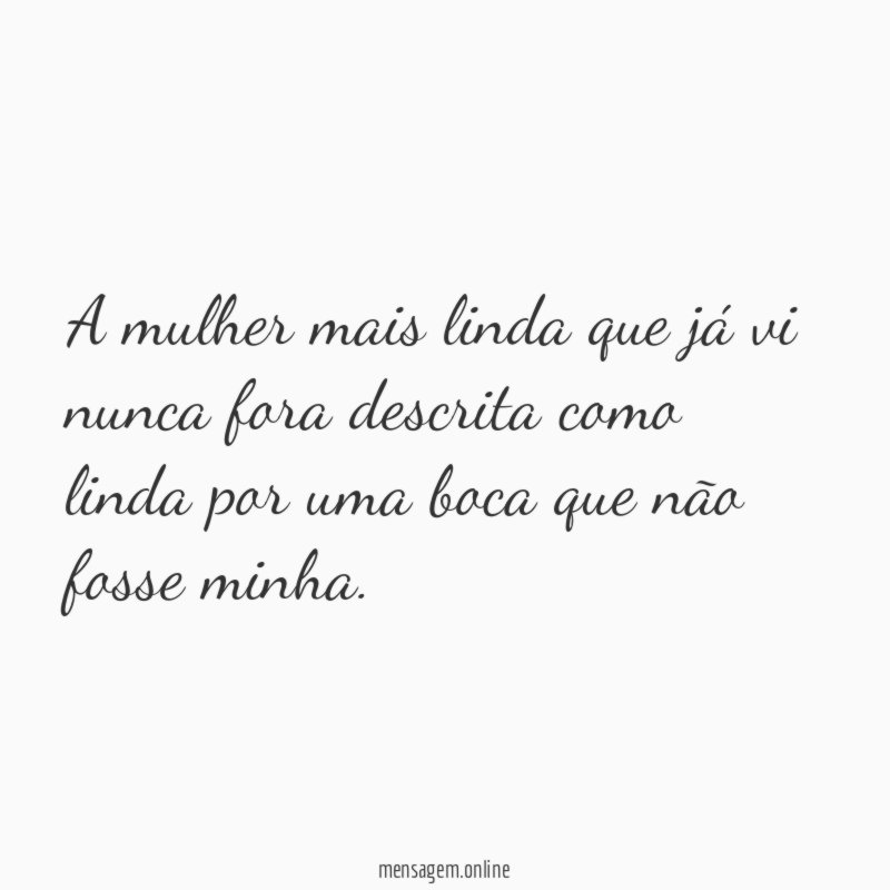 A mulher mais linda que já vi nunca