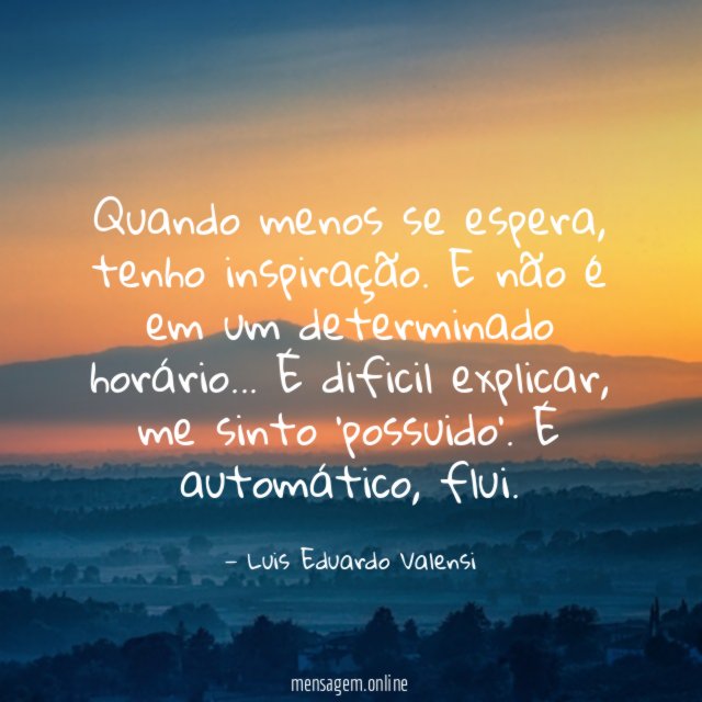Quando menos se espera