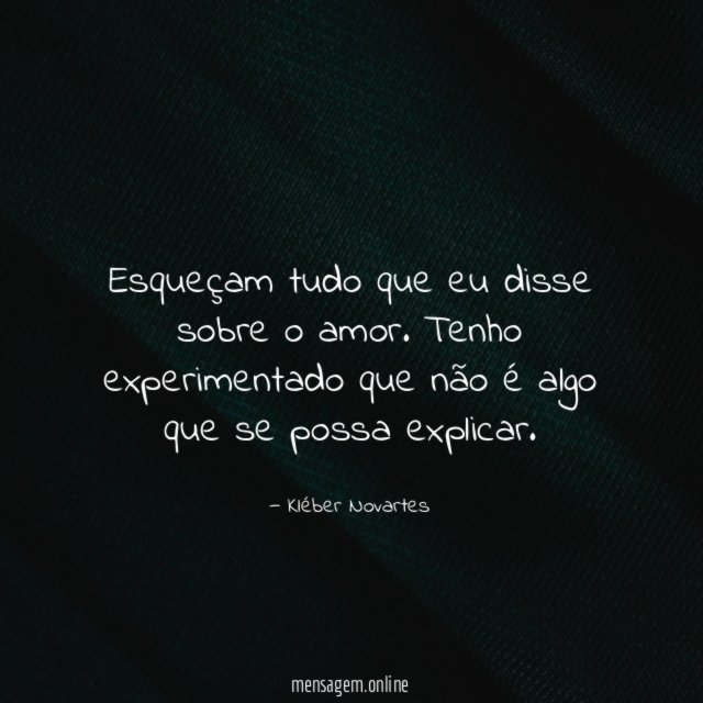 Esqueçam tudo que eu disse sobre o amor