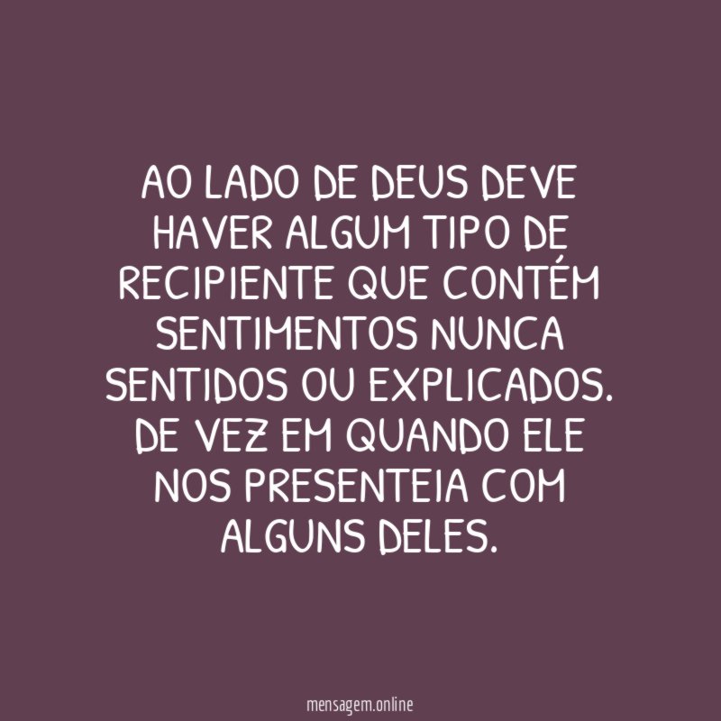 Ao lado de Deus deve haver algum tipo