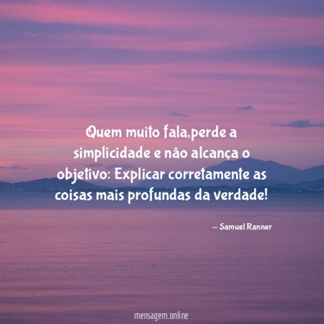 Quem muito fala