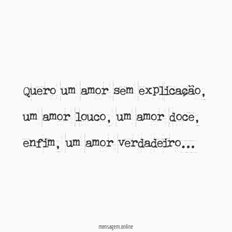 Quero um amor sem explicação