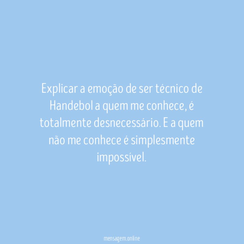 Explicar a emoção de ser técnico de Handebol