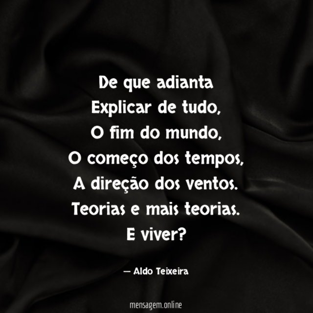 De que adianta Explicar de tudo