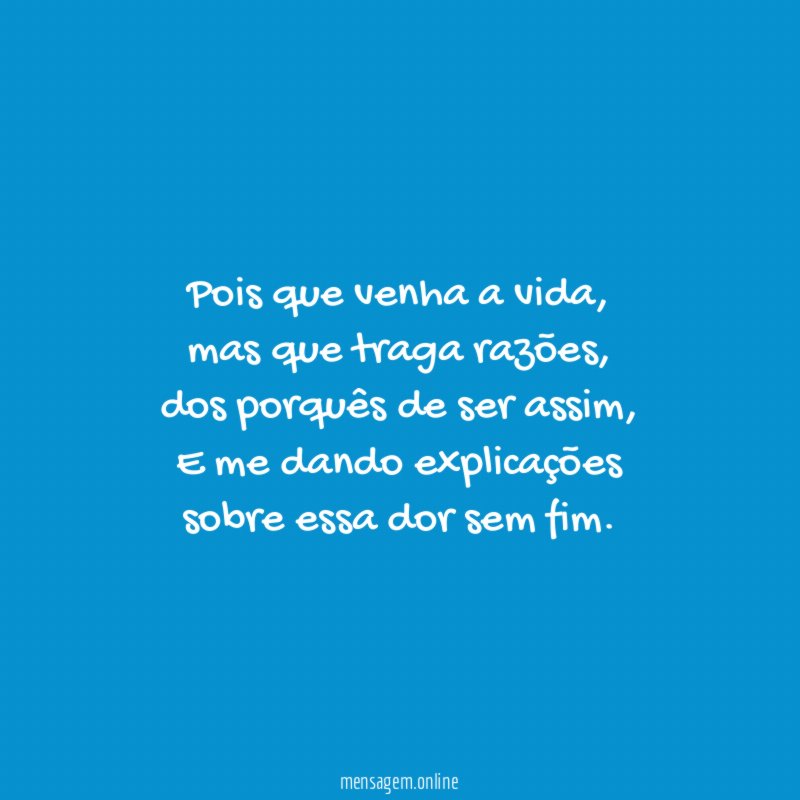 Pois que venha a vida