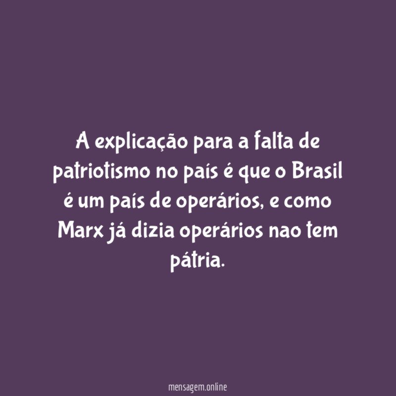 A explicação para a falta de patriotismo no