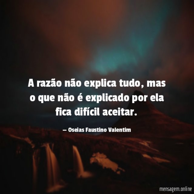 A razão não explica tudo