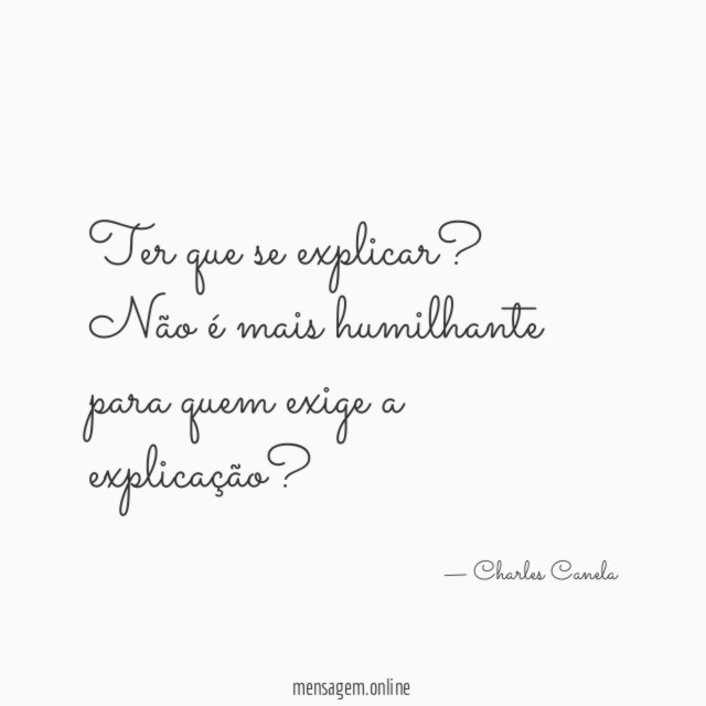 Ter que se explicar