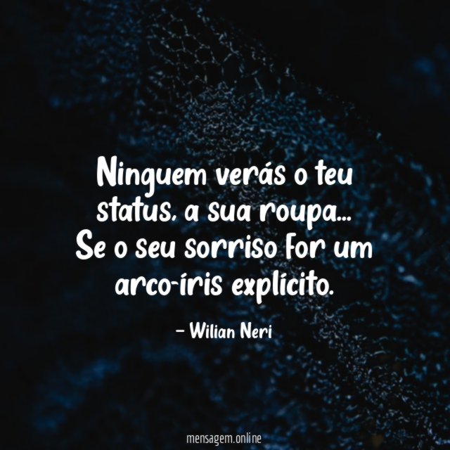 Ninguem verás o teu status