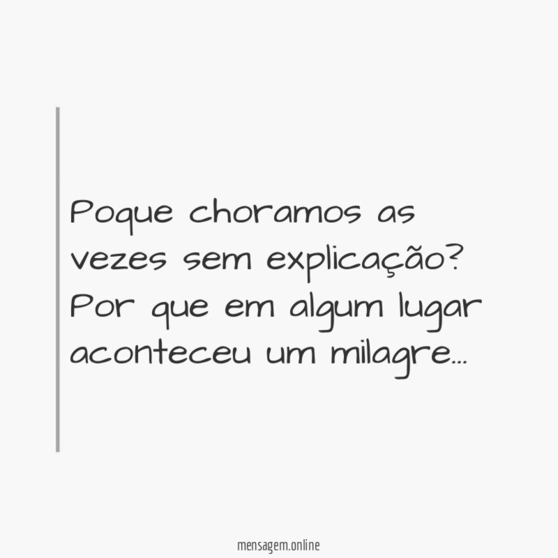 Poque choramos as vezes sem explicação